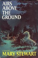 cover of Airs Above the Ground by Mary Stewart