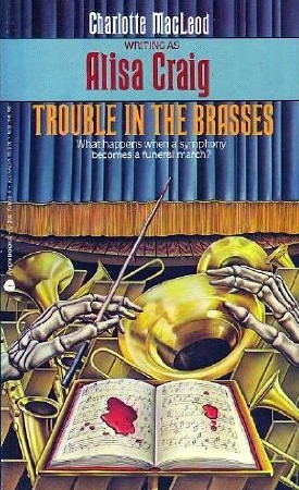 Cover of Trouble in the Brasses by Alisa Craig