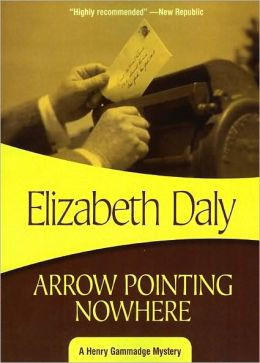 Arrow Pointing Nowhere by Elizabeth Daly