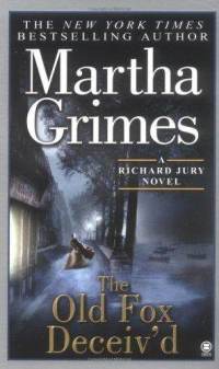 Cover of The Old Fox Deceiv'd by Martha Grimes