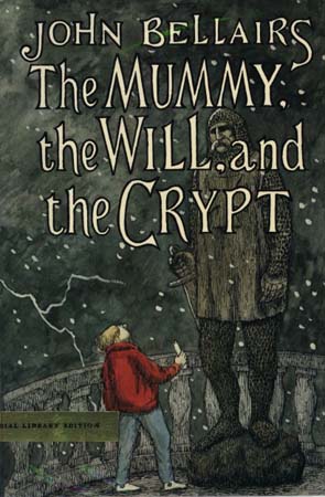 cover of The  Mummy, the Will, and the Crypt by John Bellairs