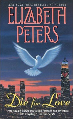 Cover of Die for Love by Elizabeth Peters