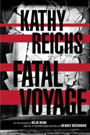 Book cover of Fatal Voyage by Kathy Reichs
