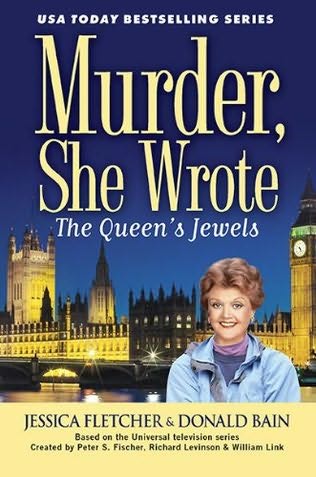 Cover of Murder, She Wrote: The Queen's Jewels by Donald Bain