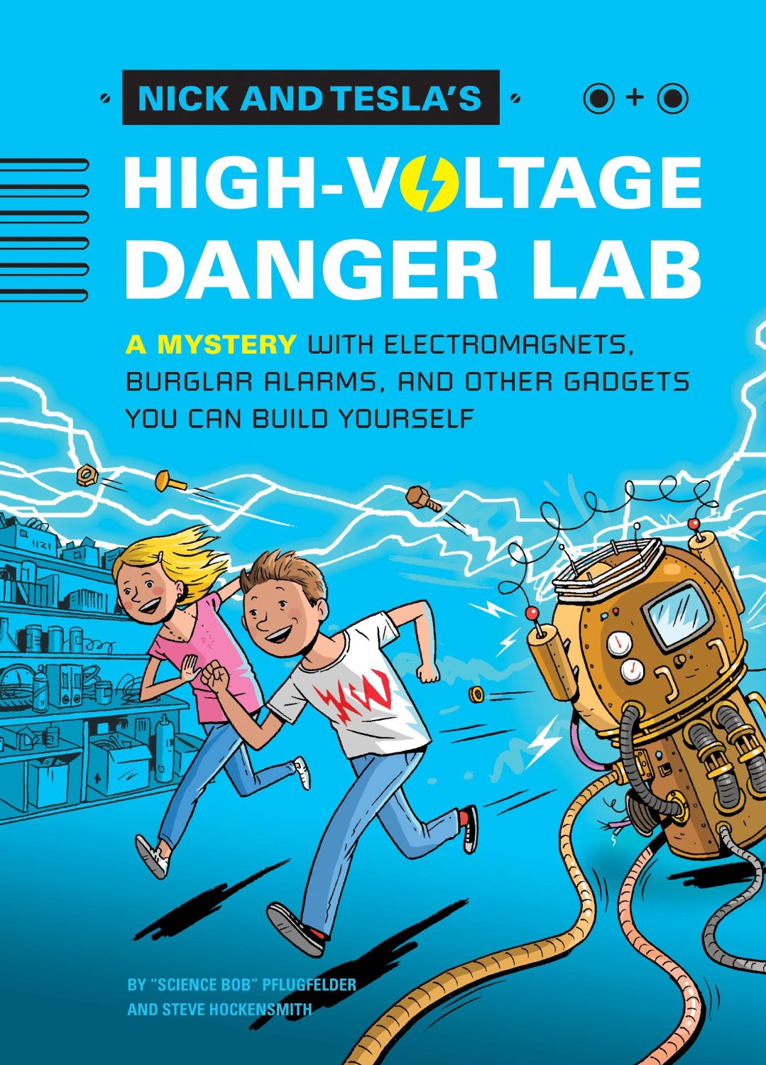 Nick and Tesla's High Voltage Danger Lab