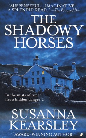 Cover of The Shadowy Horses by Susanna Kearsley
