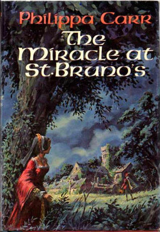 cover of The Miracle at St. Bruno's by Philippa Carr